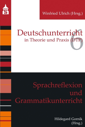 Sprachreflexion und Grammatikunterricht von Gornik,  Hildegard