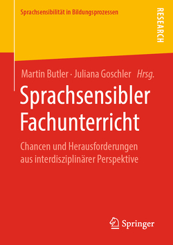 Sprachsensibler Fachunterricht von Butler,  Martin, Goschler,  Juliana