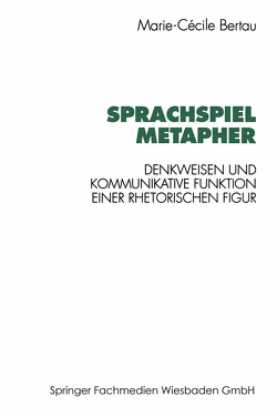 Sprachspiel Metapher von Bertau,  Marie-Cécile