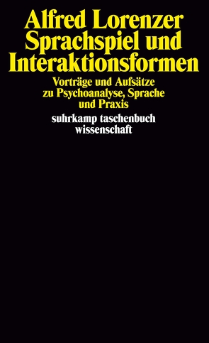 Sprachspiel und Interaktionsformen von Lorenzer,  Alfred