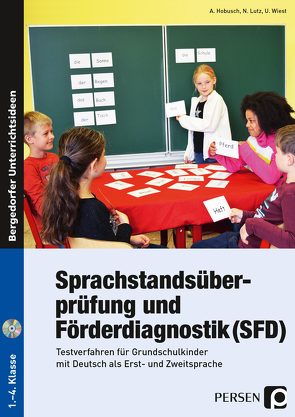 Sprachstandsüberprüfung und Förderdiagnostik (SFD) von Hobusch,  Anna, Lutz,  Nevin, Wiest,  Uwe