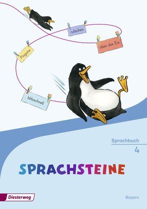 SPRACHSTEINE Sprachbuch – Ausgabe 2014 für Bayern von Atzhorn,  Cordula, Baumann-Strobel,  Birgitta, Graser,  Sabine, Mroß,  Franziska