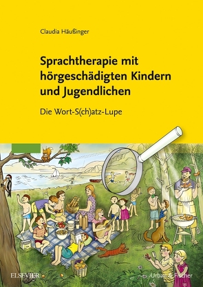 Sprachtherapie mit hörgeschädigten Kindern und Jugendlichen von Häußinger,  Claudia