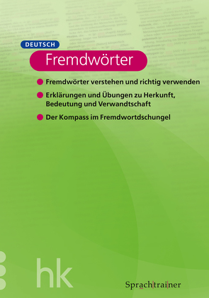 Sprachtrainer. Deutsch – Fremdwörter von Mattle,  Andres, Zangerl,  Anton