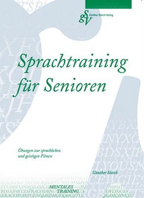 Sprachtraining für Senioren von Storch,  Günther