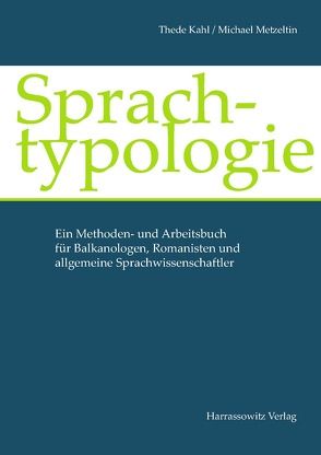 Sprachtypologie von Kahl,  Thede, Metzeltin,  Michael