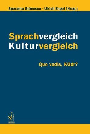 Sprachvergleich – Kulturvergleich von Engel,  Ulrich, Stanescu,  Speranţa