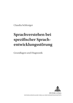 Sprachverstehen bei spezifischer Sprachentwicklungsstörung von Hachul,  Claudia