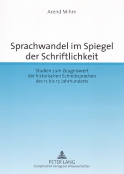 Sprachwandel im Spiegel der Schriftlichkeit von Elmentaler,  Michael, Mihm,  Arend