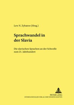 Sprachwandel in der Slavia von Zybatow,  Lew N.