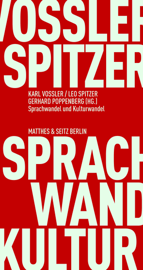 Sprachwandel und Kulturwandel von Poppenberg,  Gerhard, Spitzer,  Leo, Vossler,  Karl