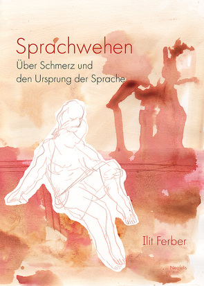 Sprachwehen von Brandes,  Peter, Ferber,  Ilit