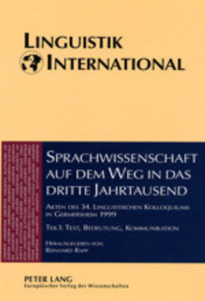 Sprachwissenschaft auf dem Weg in das dritte Jahrtausend / Linguistics on the Way into the Third Millennium von Rapp,  Reinhard