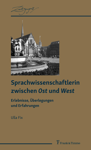 Sprachwissenschaftlerin zwischen Ost und West von Fix,  Ulla