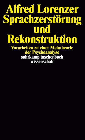 Sprachzerstörung und Rekonstruktion von Lorenzer,  Alfred