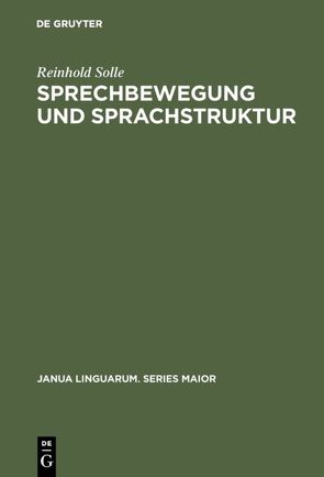 Sprechbewegung und Sprachstruktur von Solle,  Reinhold