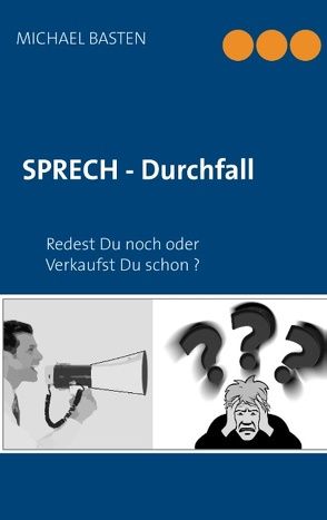 Sprechdurchfall von Basten,  Michael