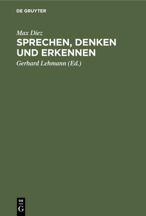 Sprechen, Denken und Erkennen von Diez,  Max, Lehmann,  Gerhard