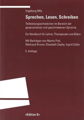 Sprechen, Lesen, Schreiben von Fink,  Martin, Kroner,  Waltraud, Milz,  Ingeborg, Zapke,  Elisabeth, Zoller,  Ingrid