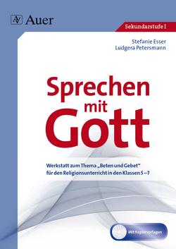 Sprechen mit Gott von Esser,  Stefanie, Höppener,  Ludgera