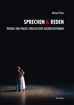 Sprechen & Reden von Bernard,  Gerhild, Reschke,  Thomas, Schlingplässer-Gruber,  Waltraud, Schneider,  Beate, Thiele,  Michael