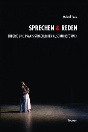 Sprechen & Reden von Thiele,  Michael