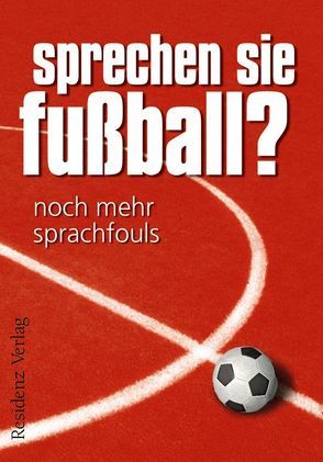 Sprechen Sie Fußball? von Eisenhuber,  Günther