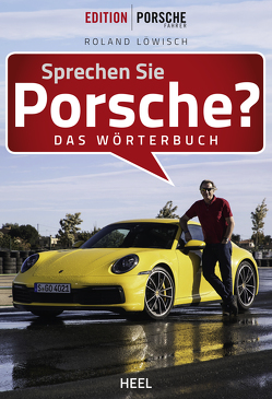 Sprechen Sie Porsche? von Löwisch,  Roland