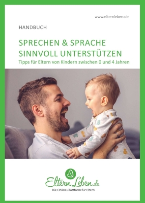 Sprechen & Sprache sinnvoll unterstützen von .,  ElternLeben