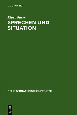 Sprechen und Situation von Bayer,  Klaus