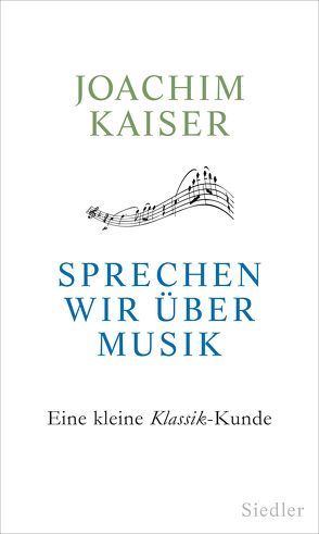 Sprechen wir über Musik von Kaiser,  Joachim