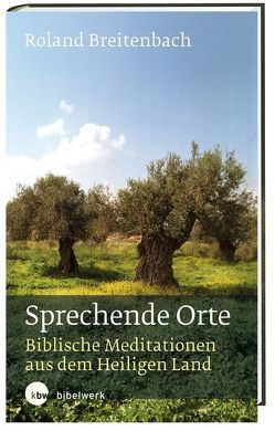 Sprechende Orte von Breitenbach,  Roland