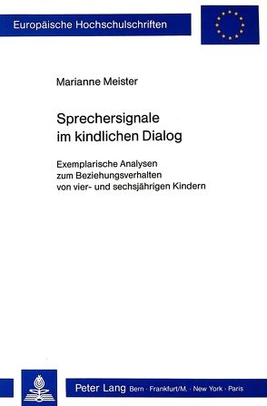 Sprechersignale im kindlichen Dialog von Meister,  Marianne