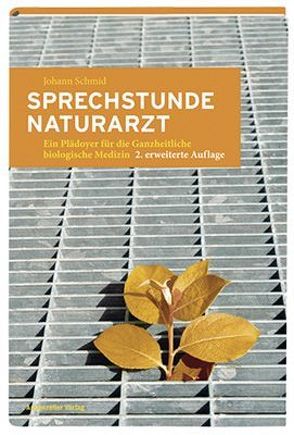 Sprechstunde Naturarzt von Schmid,  Johann