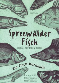 Spreewälder Fisch von Lumer,  Inka, Wiegand,  Edeltraut