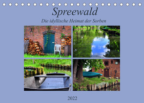 Spreewald – Idyllische Heimat der Sorben (Tischkalender 2022 DIN A5 quer) von Thauwald,  Pia