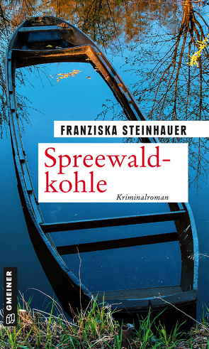 Spreewaldkohle von Steinhauer,  Franziska