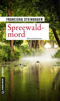 Spreewaldmord von Steinhauer,  Franziska