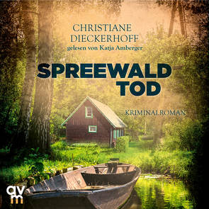 Spreewaldtod von Amberger,  Katja, Dieckerhoff,  Christiane