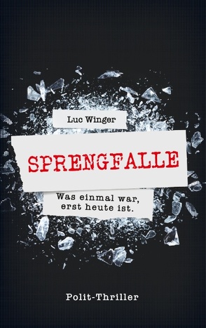 Sprengfalle von Winger,  Luc