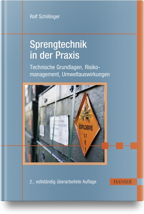 Sprengtechnik in der Praxis von Schillinger,  Rolf