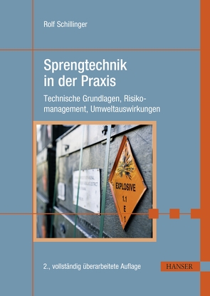 Sprengtechnik in der Praxis von Schillinger,  Rolf