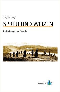 Spreu und Weizen von Hagl,  Siegfried