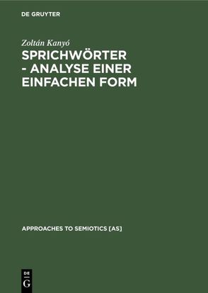 Sprichwörter – Analyse einer einfachen Form von Kanyó,  Zoltán