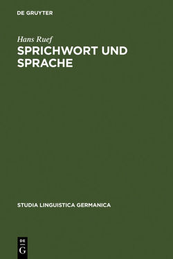 Sprichwort und Sprache von Ruef,  Hans