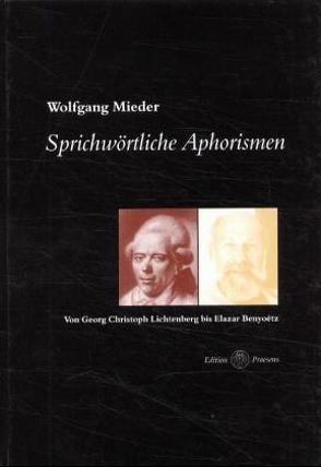 Sprichwörtliche Aphorismen von Mieder,  Wolfgang