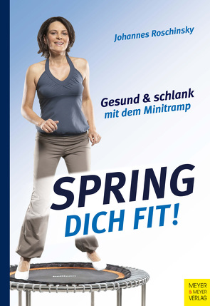 Spring dich fit! von Roschinsky,  Johannes