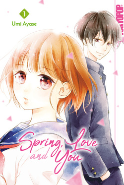 Spring, Love and You 01 von Ayase,  Umi