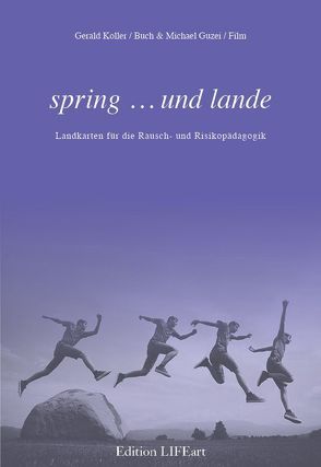 spring … und lande von Koller,  Gerald