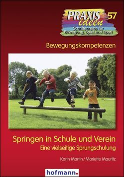 Springen in Schule und Verein von Haag,  Herbert, Kröger,  Christian, Martin,  Karin, Mauritz,  Mariette, Roth,  Klaus